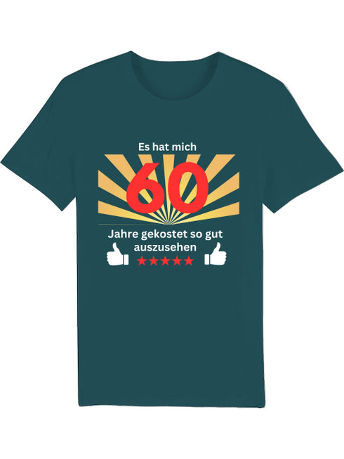 Geburtstags-T-Shirt zum 60ten Geburtstag: Das hat mich 60 Jahre gekostet ....
