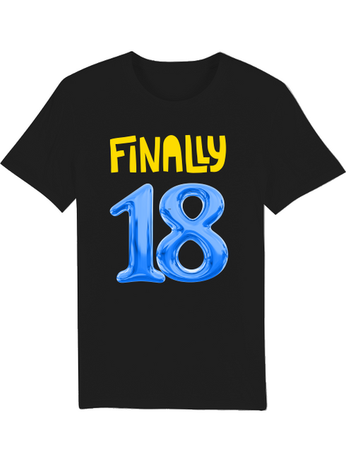 Geburtstags T-Shirt Finally 18